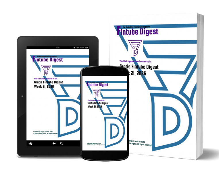 Fintube Digest — Week 21, 2026 (Gratis Editie)